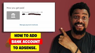How to Add Bank Account to AdSense in 5 Easy Steps.