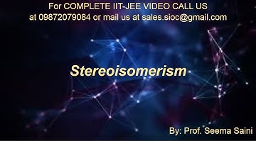 IIT JEE | CHEMISTRY | CLASS XII | COORDINATION COMPOUNDS | STEREOISOMERISM | BY: PROF. SEEMA SAINI