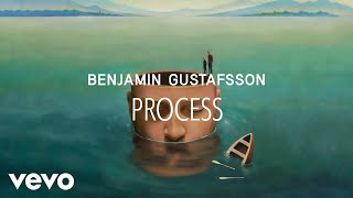 Benjamin Gustafsson - Process (Visualizer)