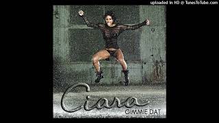 Ciara - Gimmie Dat (Extended Version by Dr.X)