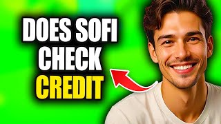 Does Sofi Check Credit | Does Sofi Check Credit Score screenshot 5