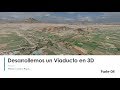 DESARROLLEMOS UN VIADUCTO EN 3D - PARTE 04