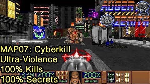 DBP37: AUGER;ZENITH - MAP07: Cyberkill (UV | 100% Kills | 100% Secrets)