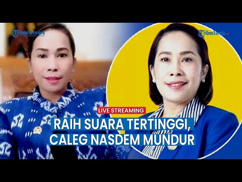 🔴Alasan Caleg Nasdem Ratu Wulla Mundur dari Pencalonan Padahal Raih Suara Tertinggi, Kenapa?