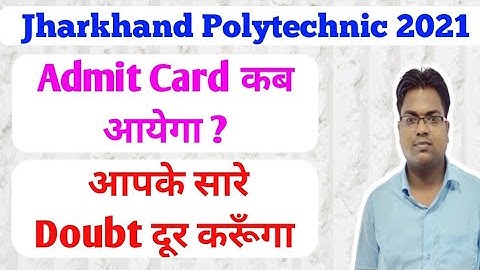Jharkhand Polytechnic /Jharkhand Polytechnic 2021 Admit Card
