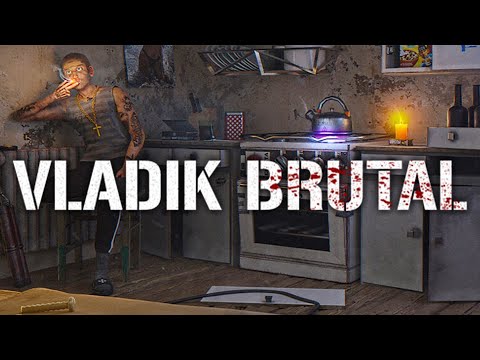 БРУТАЛЬНЫЙ ВЛАДИСЛАВ ► VLADiK BRUTAL ► ПРОХОЖДЕНИЕ (1)