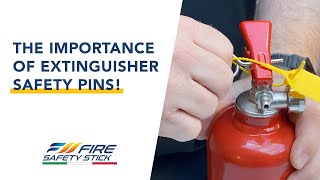 The Importance of Safety Pins for Fire Extinguishers & What to Look Out For!