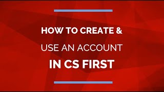 How to Create an Account & Set Up CS First