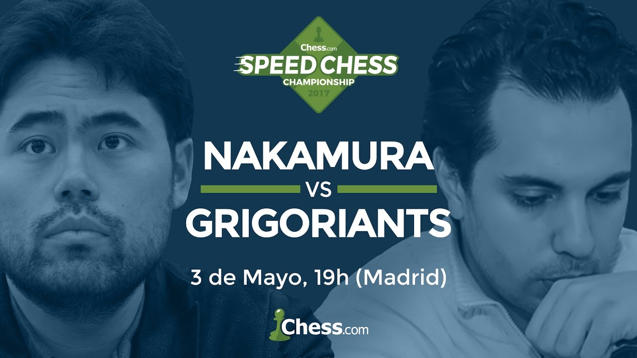 Speed Chess Ronda 1 GM Hikaru Nakamura vs GM Sergey Grigoriants YouTube