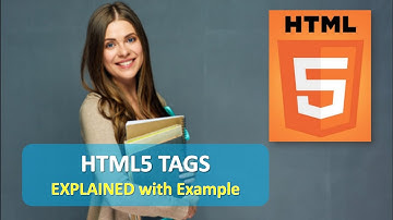 HTML5 ALL TAGS EXPLAINED with Example | HTML5 TAGS | html5 css3