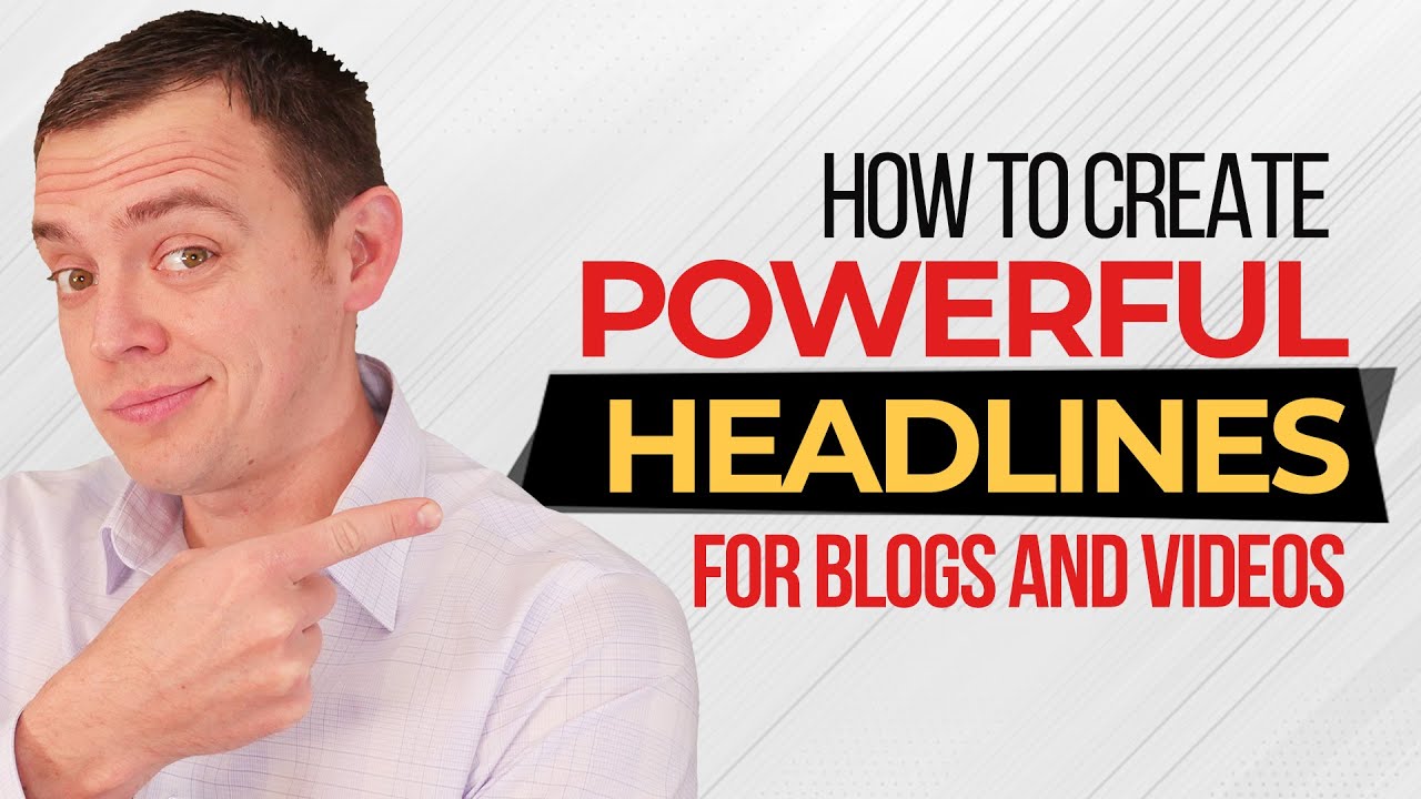 How I Create Powerful Headlines for My Blogs & YouTube Videos - YouTube