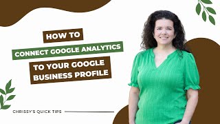 How to Connect Google Analytics to Your Google Business Profile
