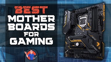 Best Motherboards For Gaming | Digital Advisor