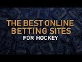 The BEST Online Betting Sites for Betting on the 2019-20 ...