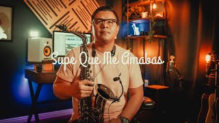 Miniatura del video "Supe Que Me Amabas | Sax Instrumental | Uriel Vega"