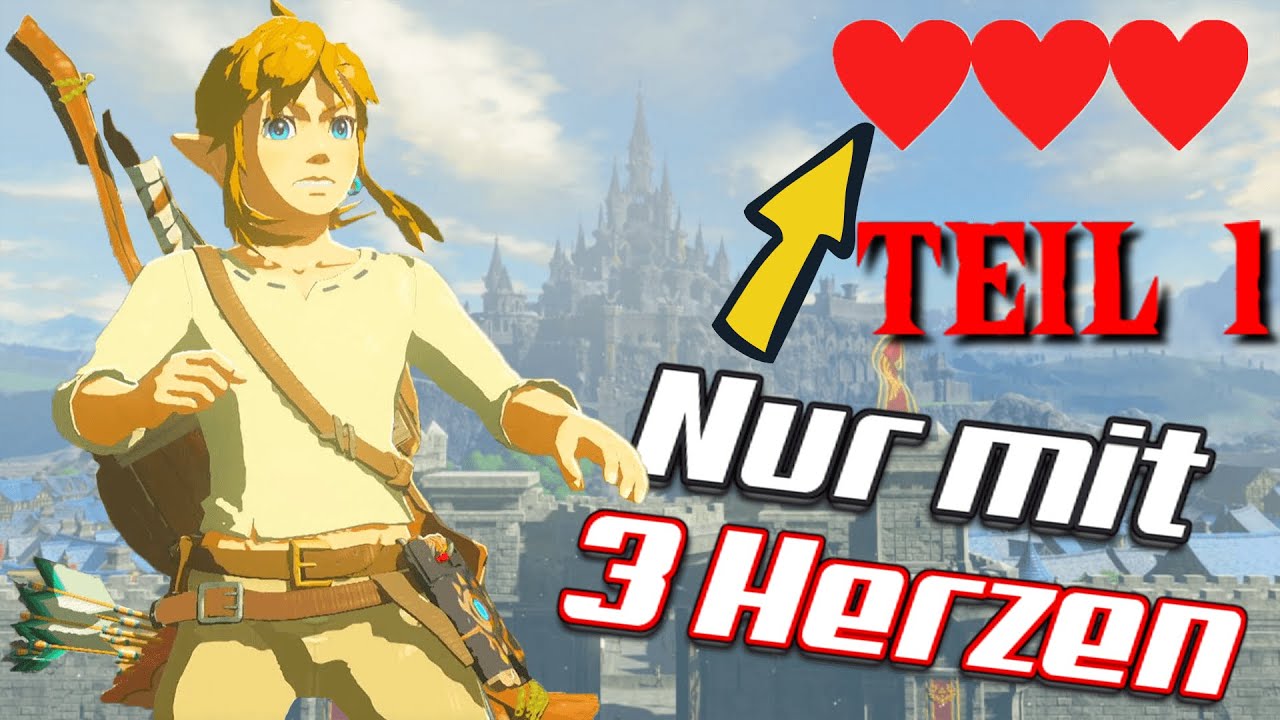 Zelda Breath Of The Wild Maximale Herzen Zelda Botw MIT NUR 3 HERZEN durchspielen | The Legend Of Zelda Breath