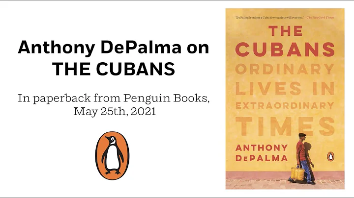 Anthony DePalma on THE CUBANS: Ordinary Lives in E...