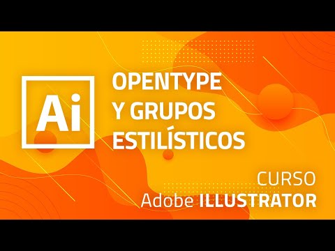 OPENTYPE Y GRUPOS ESTILÍSTICOS