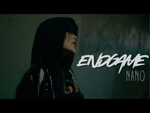 NANO - "ENDGAME" Music Video