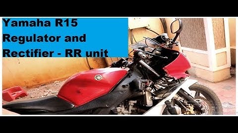 Yamaha R15 |  Regulator and Rectifier issues QnA