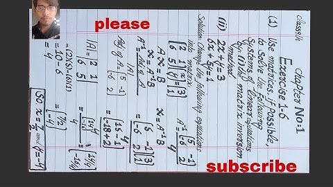 Question (ii)2x+y=3,6x+5y=1 of exercise 1.6 solved by the matrix inversion method/irFaN paintings