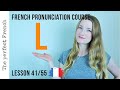 L in French | French pronunciation | Lesson 41