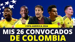 MI CONVOCATORIA SELECCIÓN COLOMBIA COPA AMERICA 2024