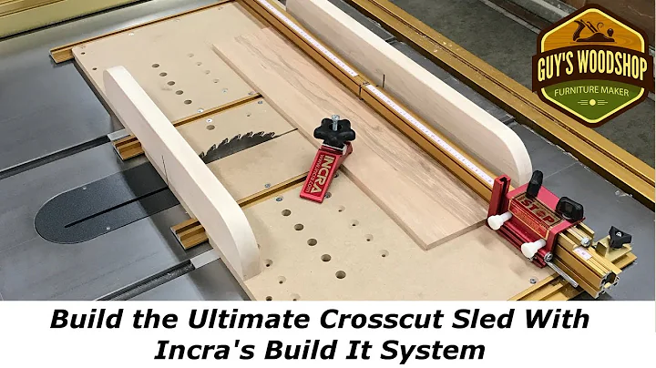 Build the Ultimate Crosscut Sled With Incra's Buil...