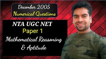 December 2005 | Numerical Questions | NTA UGC Net | Paper 1 | Zero Square