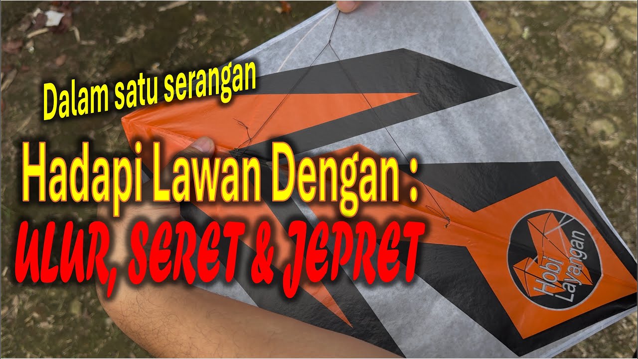 Hadapi Lawan Dengan ULUR - SERET dan JEPRET