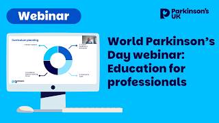 World Parkinson’s Day webinar: Education for professionals