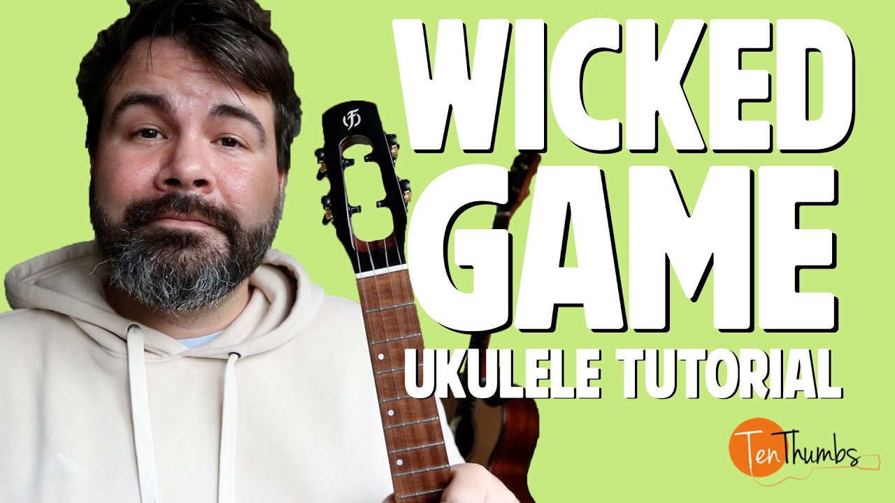 Wicked Game - Chris Isaak - Ukulele Tutorial