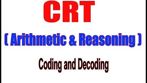 CRT (Arithmetic & Reasoning)| Coding and Decoding | Arithmetic & Reasoning