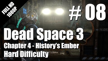 8 | Dead Space 3 - HARD Difficulty - Chapter 4 - Single Player Walkthrough - Part 8