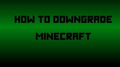 How to downgrade Minecraft 1.4.2 back to 1.3.2!