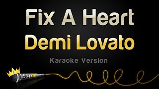 Demi Lovato - Fix A Heart (Karaoke Version)
