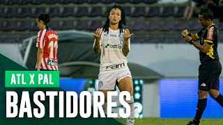 BASTIDORES | ATLÉTICO DE MADRID 0 X 1 PALMEIRAS | BRASIL LADIES CUP 2022