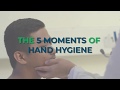 5 Moments of Hand Hygiene in an Inpatient setting