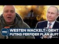 UKRAINE-KRIEG: Tödliches Trommelfeuer - Wladimir Putin Zermalmungsstrategie wirkt | WELT Thema