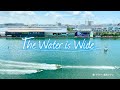 The Water is Wide|ボートレース尼崎