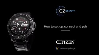 CITIZEN - CZ Smart Gen-1: How to Set Up, Connect, and Pair
