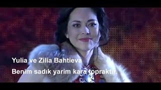 Yulia ve Zilia Bahtieva . Benim sadık yarim kara topraktır.  ( Düet ) #ZiliaBahtieva #ЗИЛИЯБАХТИЕВА Resimi