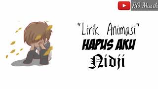 Hapus aku - nidji (lirik) || versi animasi