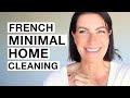 FRENCH MINIMALIST CLEANING & TIDYING ROUTINE I Clean With Me