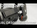 Oculus Quest headphones (JBL OR300 installation)