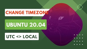 How to Change Timezone in Ubuntu 20.04 Using timedatectl | UTC to Local Time