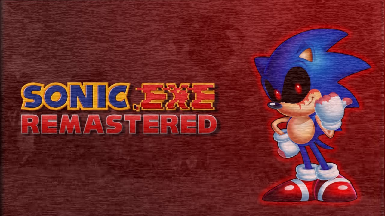 Sonic.EXE Remastered [Sonic.EXE Forever] [Mods]