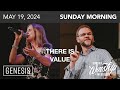Genesis 23 - There Is Value | May 19, 2024 | Worship Service