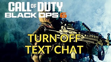 How to Turn Off Text Chat in Black Ops 6 | BO6 Tutorial