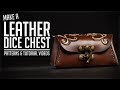 How to Make a Leather Dice Chest - With Knotwork Carving